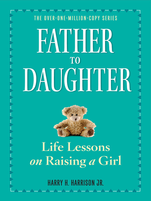 Title details for Father to Daughter, Revised Edition by Harry H. Harrison, Jr. - Available